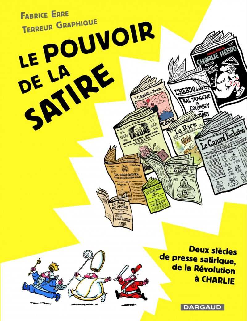 Le Pouvoir de la satire, un vrai panorama historique