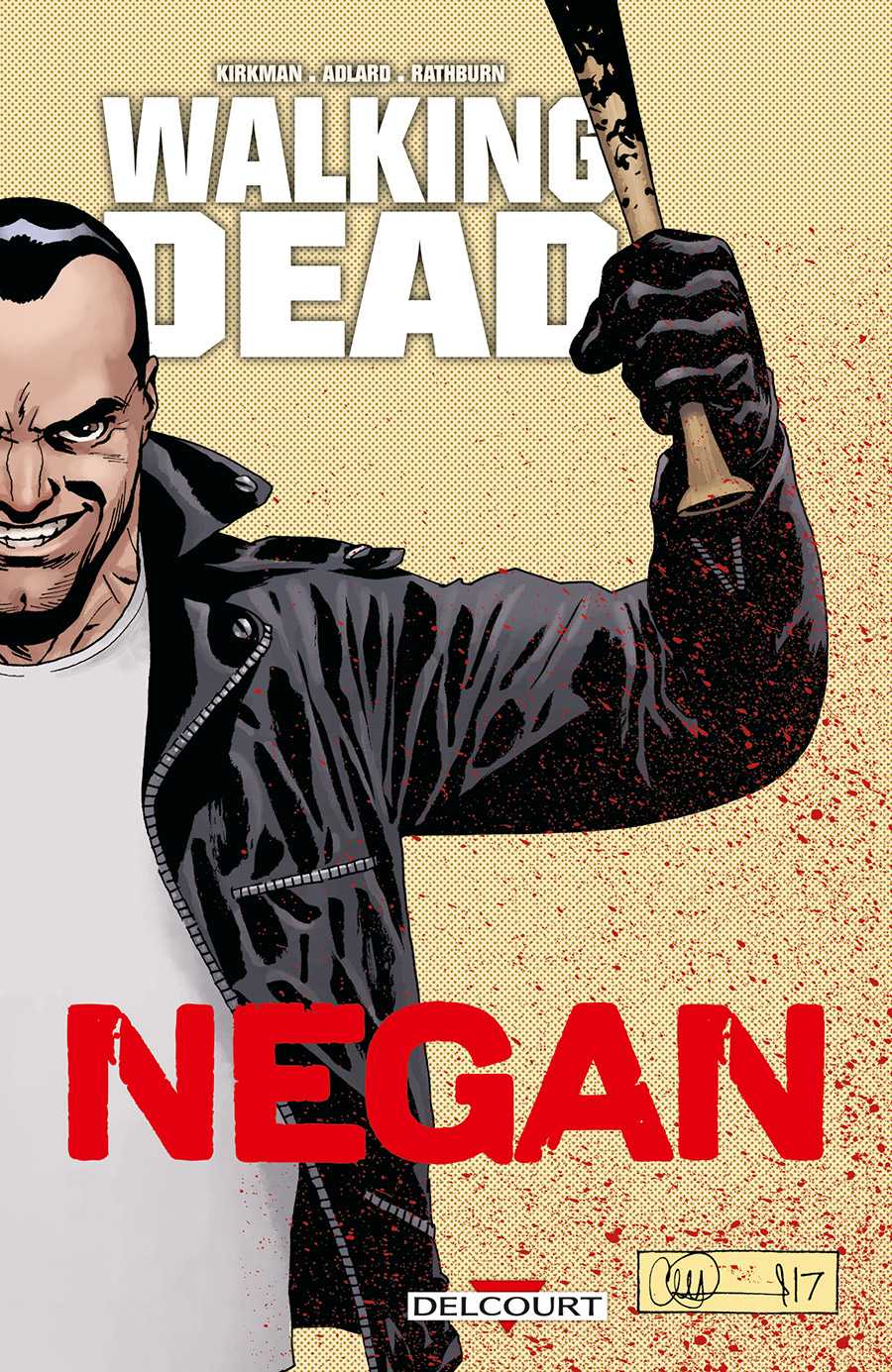 Walking Dead, Negan roi de la batte de baseball