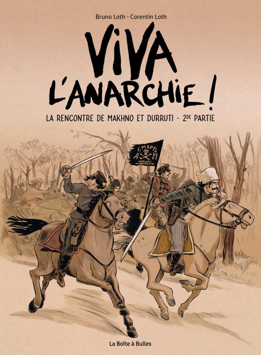 Viva l'Anarchie tome 2, entre idéal et utopie