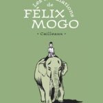 Les Tribulations de Félix Mogo