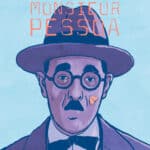 L'Intranquille Monsieur Pessoa