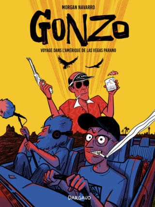 Gonzo, voyage dans l’Amérique de Las Vegas Parano